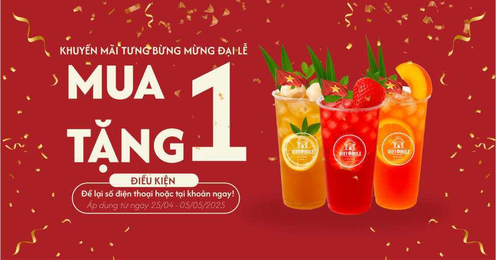 Ưu Đãi Lớn Mừng 30/4 - 1/5: Mua 1 Tặng 1 Tại VietSmile Coffee Từ